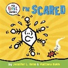 Jennifer L Holm, Jennifer L. Holm, Jennifer L. Holm Holm, Matthew Holm, Matthew Holm - I'm Scared (My First Comics)