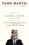 Yann Martel - What Is Stephen Harper Reading?