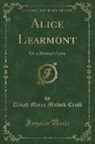 Dinah Maria Mulock Craik - Alice Learmont