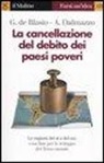 Alberto Dalmazzo, Guido De Blasio - La cancellazione del debito dei paesi poveri