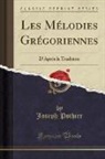 Joseph Pothier - Les Mélodies Grégoriennes