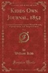 William Kidd - Kidds Own Journal, 1852, Vol. 2