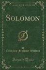 Constance Fenimore Woolson - Solomon (Classic Reprint)