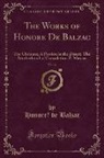 Honoré de Balzac, Honore´ de Balzac - The Works of Honoré De Balzac, Vol. 16