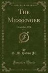S. M. Holton Jr. - The Messenger, Vol. 14
