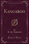 D. H. Lawrence - Kangaroo (Classic Reprint)