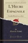 Maurice Ravel - L'Heure Espagnole
