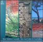 Elena Di Filippo Balestrazzi - Tra terra e mare, tra natura e cultura. Il parco archeologico di Cupra marittima