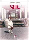 Patrizia Chianese - SHC. Spontaneous Human Combustion