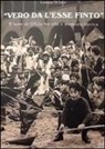 Lorenza Di Luca - «Vero da l'esse finto». Il bove di Offida fra vita e memoria storica