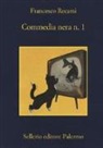 Francesco Recami - Commedia nera n. 1