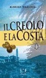 Marino Magliani - Il creolo e la Costa