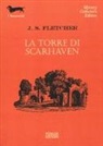 Joseph S. Fletcher, Joseph Smith Fletcher - La torre di Scarhaven