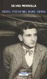Silvio Perrella - Addii, fischi nel buio, cenni