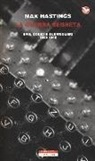 Max Hastings - La guerra segreta. Spie, codici e guerriglieri (1939-1945)