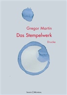 Gregor Martin - Das Stempelwerk