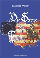 Raimund Müller - Die Sterne der Freiheit