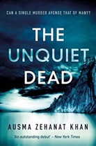Ausma Zehanat Khan, Ausma Zehanat Khan - The Unquiet Dead