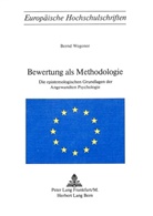 Bernd Wegener - Bewertung als Methodologie