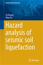 Y Huang, Yu Huang, Miao Yu - Hazard Analysis of Seismic Soil Liquefaction