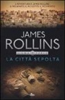 James Rollins - La città sepolta