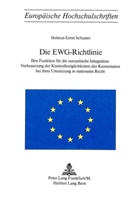 Helmut-Ernst Schuster - Die EWG-Richtlinie