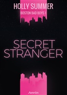 Holly Summer, Holly Summers - Secret Stranger (Boston Bad Boys Band 1)