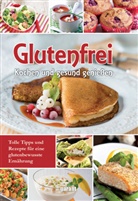 Linda Freutel, garant Verlag GmbH, garan Verlag GmbH - Glutenfrei Kochen und gesund genießen