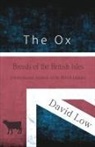 David Low - The Ox - Breeds of the British Isles (Domesticated Animals of the British Islands)