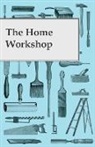 Anon, Anon. - The Home Workshop