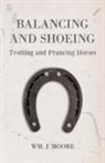 Wm J. Moore, Wm. J. Moore - Balancing and Shoeing Trotting and Prancing Horses
