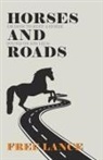 Free Lance - Horses and Roads or How to Keep a Horse Sound on His Legs