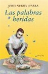Jordi Sierra i Fabra - Las palabras heridas