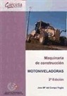 Maquinaria de construcción. Motoniveladoras