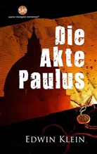 Edwin Klein - Die Akte Paulus