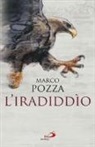 Marco Pozza - L'iradiddìo