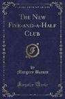 Margery Bianco - The New Five-and-a-Half Club (Classic Reprint)