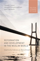 Hossei Askari, Hossein Askari, Hossei Mohammadkhan, Hossein Mohammadkhan, Liza Mydin - Reformation and Development in the Muslim World