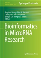 Glen M. Borchert, Dejing Dou, Dejing Dou et al, Jingshan Huan, Jun Huan, Jun (Luke) Huan... - Bioinformatics in MicroRNA Research