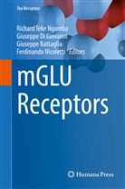 Giuseppe Battaglia, Giuseppe Battaglia et al, Giusepp Di Giovanni, Giuseppe Di Giovanni, Richard Teke Ngomba, Ferdinando Nicoletti - mGLU Receptors