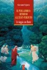 Giovanni Fighera - Il Purgatorio: ritorno all'Eden perduto. In viaggio con Dante