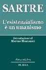 Jean-Paul Sartre - L'esistenzialismo è un umanismo