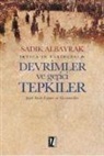 Sadik Albayrak - Devrimler ve Gerici Tepkiler