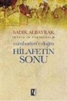 Sadik Albayrak - Cumhuriyete Dogru Hilafetin Sonu