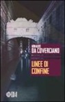 Arnaldo Da Coverciano - Linee di confine