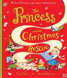 Caryl Hart, Sarah Warburton, Sarah Warburton - The Princess and the Christmas Rescue