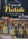 Valentina Camerini, Elena Iarussi, E. Iarussi - I racconti di Natale di Charles Dickens per bambini