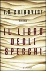E.O. Chirovici - Il libro degli specchi