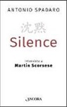 Antonio Spadaro - Silence