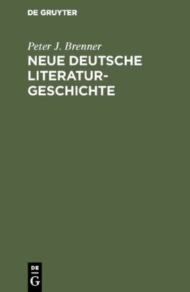 Peter J. Brenner - Neue deutsche Literaturgeschichte Vom "Ackermann" zu Günter Grass